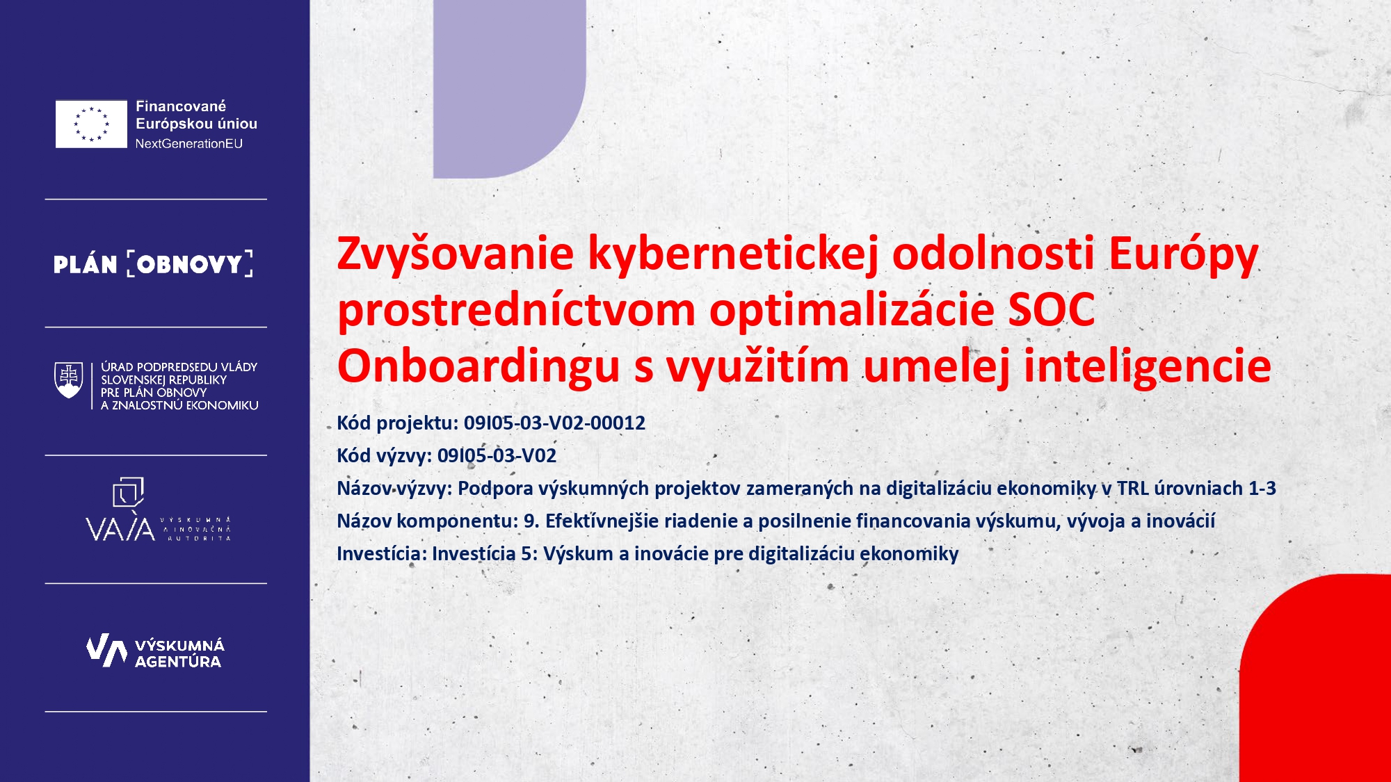 Zvyšovanie kybernetickej odolnosti Európy prostredníctvom optimalizácie SOC Onboardingu s využitím umelej inteligencie